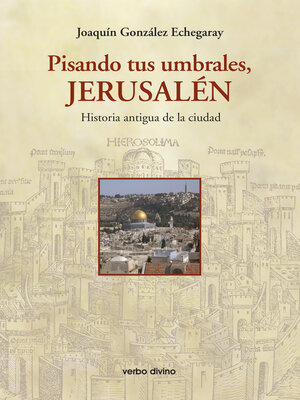 cover image of Pisando tus umbrales, Jerusalén